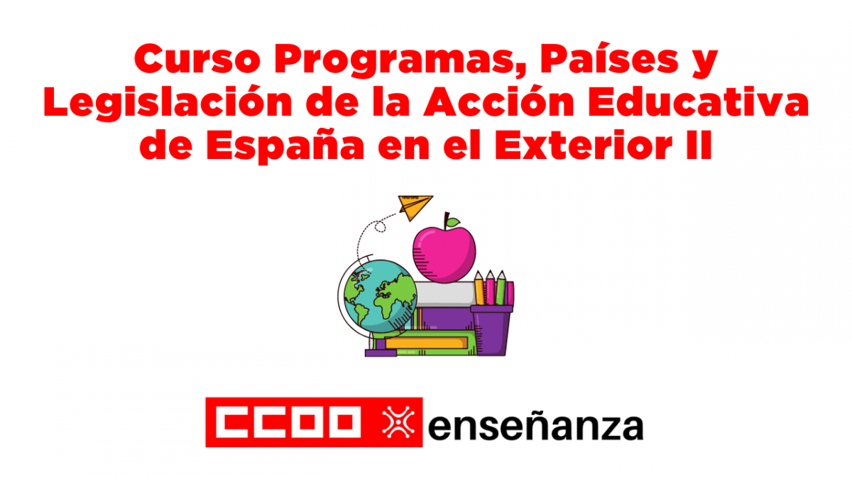 Curso Programas, Países y Legislación de la Acción Educativa de España en el Exterior II